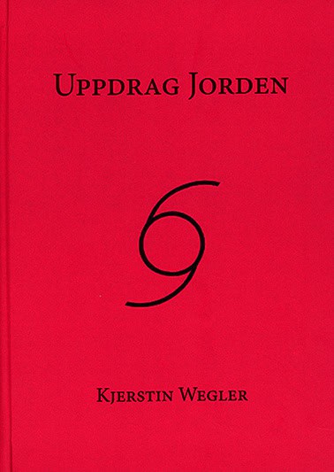 Wegler, Kjerstin | Uppdrag jorden