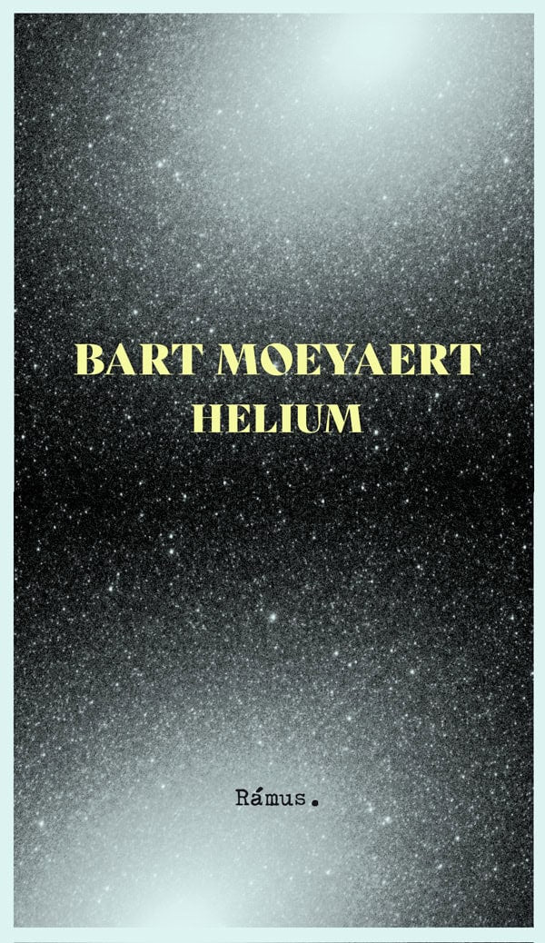 Moeyaert, Bart | Helium