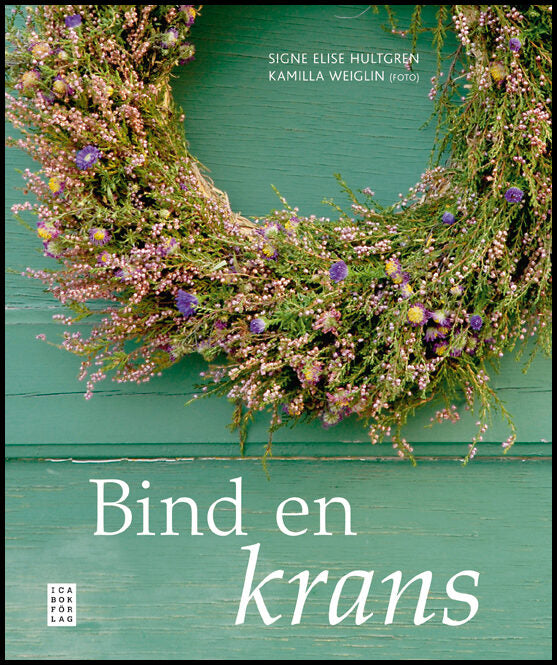 Hultgren, Signe Elise | Bind en krans