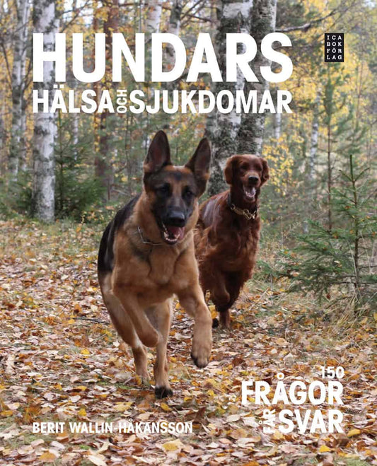 Wallin-Håkansson, Berit | Hundars hälsa och sjukdomar