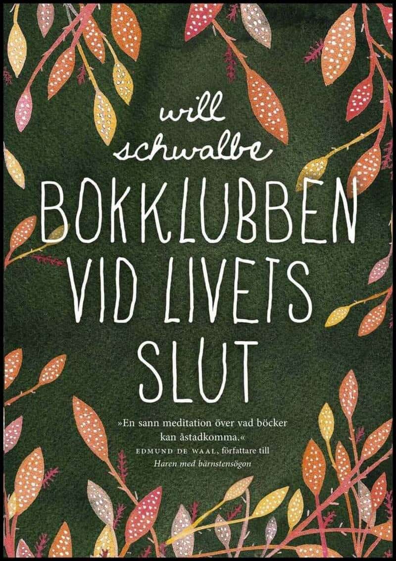 Schwalbe, Will | Bokklubben vid livets slut