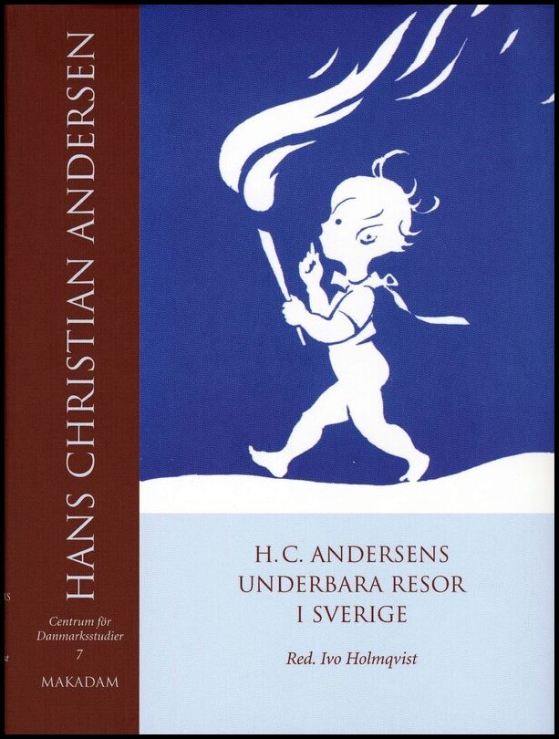 Holmqvist, Ivo [red.] | H. C. Andersens underbara resor i Sverige