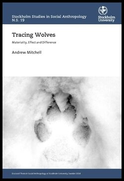 Mitchell, Andrew | Tracing wolves : Materiality, effect and difference