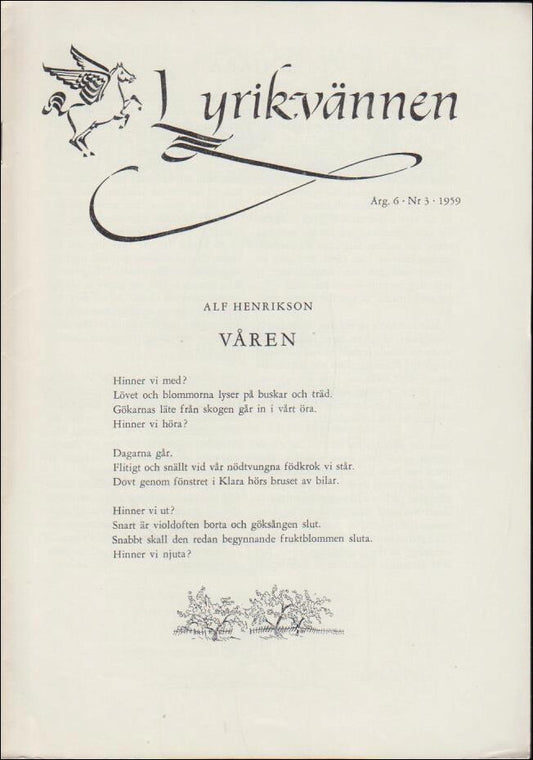 Lyrikvännen | 1959 / 3 : Den vise dagsverspoeten, kommentarer till En Wildenveydikt och om lyrik våren 59