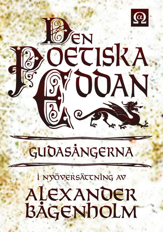 Bågenholm, Alexander | Den Poetiska Eddan : Gudasångerna - i nyöversättning