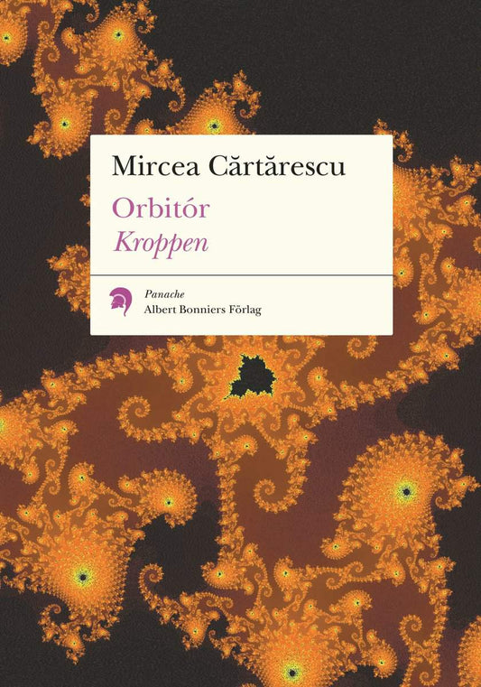 Cartarescu, Mircea | Orbitór. Kroppen