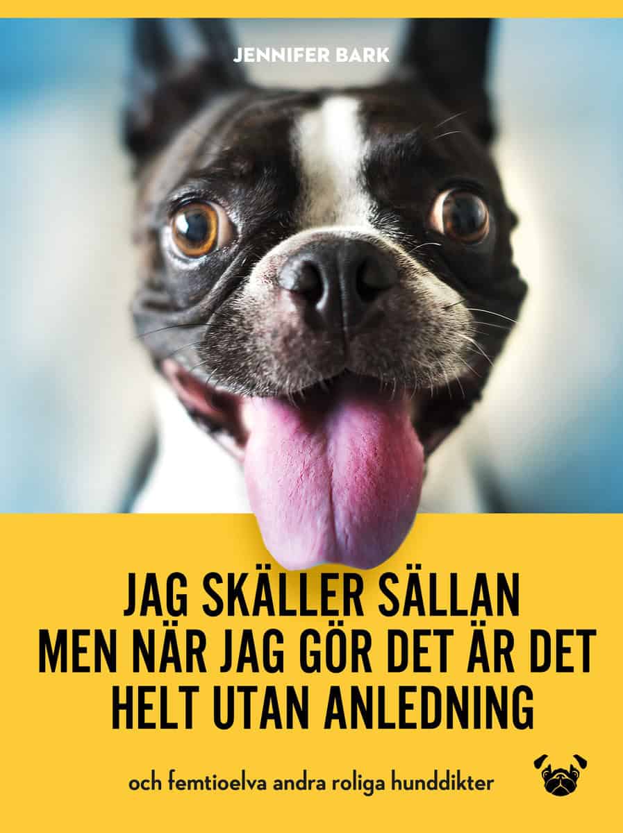 Bark, Jennifer | Jag skäller sällan, men när jag gör det är det helt utan anledning