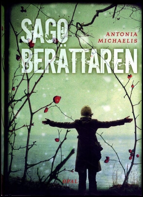 Michaelis, Antonia | Sagoberättaren