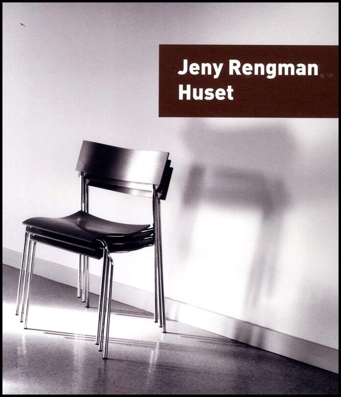 Rengman, Jeny | Huset