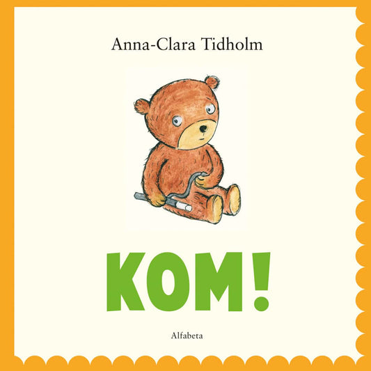 Tidholm, Anna-Clara | Kom!