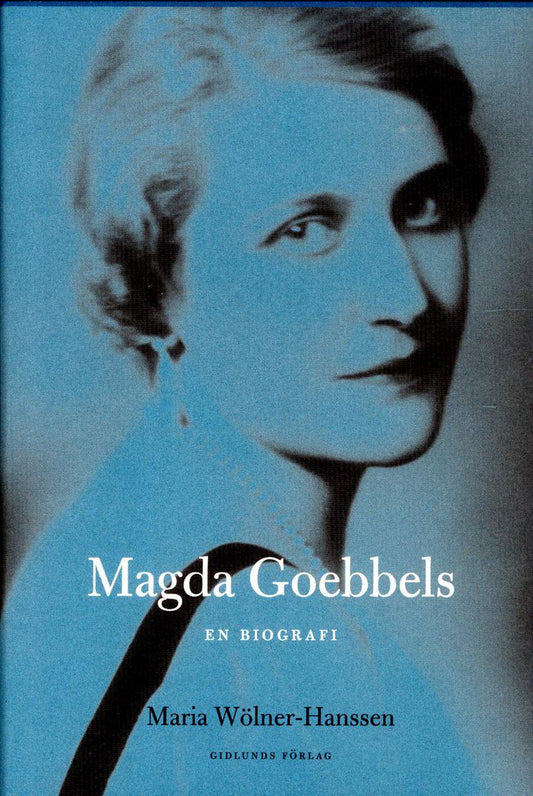 Wölner-Hanssen, Maria | Magda Goebbels : En biografi