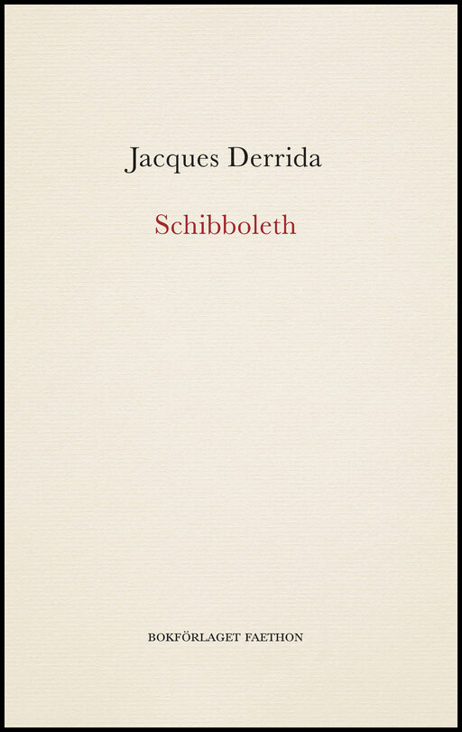 Derrida, Jacques | Schibboleth