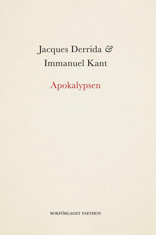 Derrida, Jacques | Kant, Immanuel | Apokalypsen