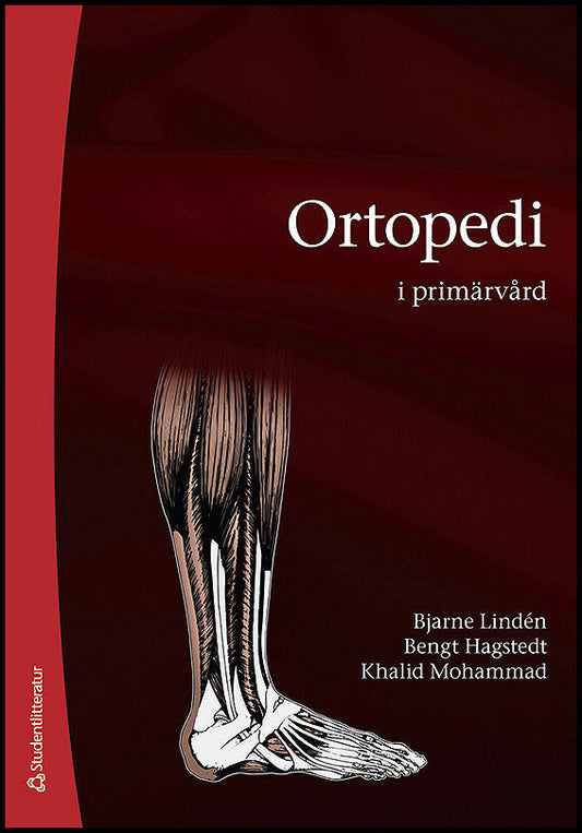 Lindén, Bjarne | Hagstedt, Bengt | Mohammad, Khalid | Ortopedi i primärvård