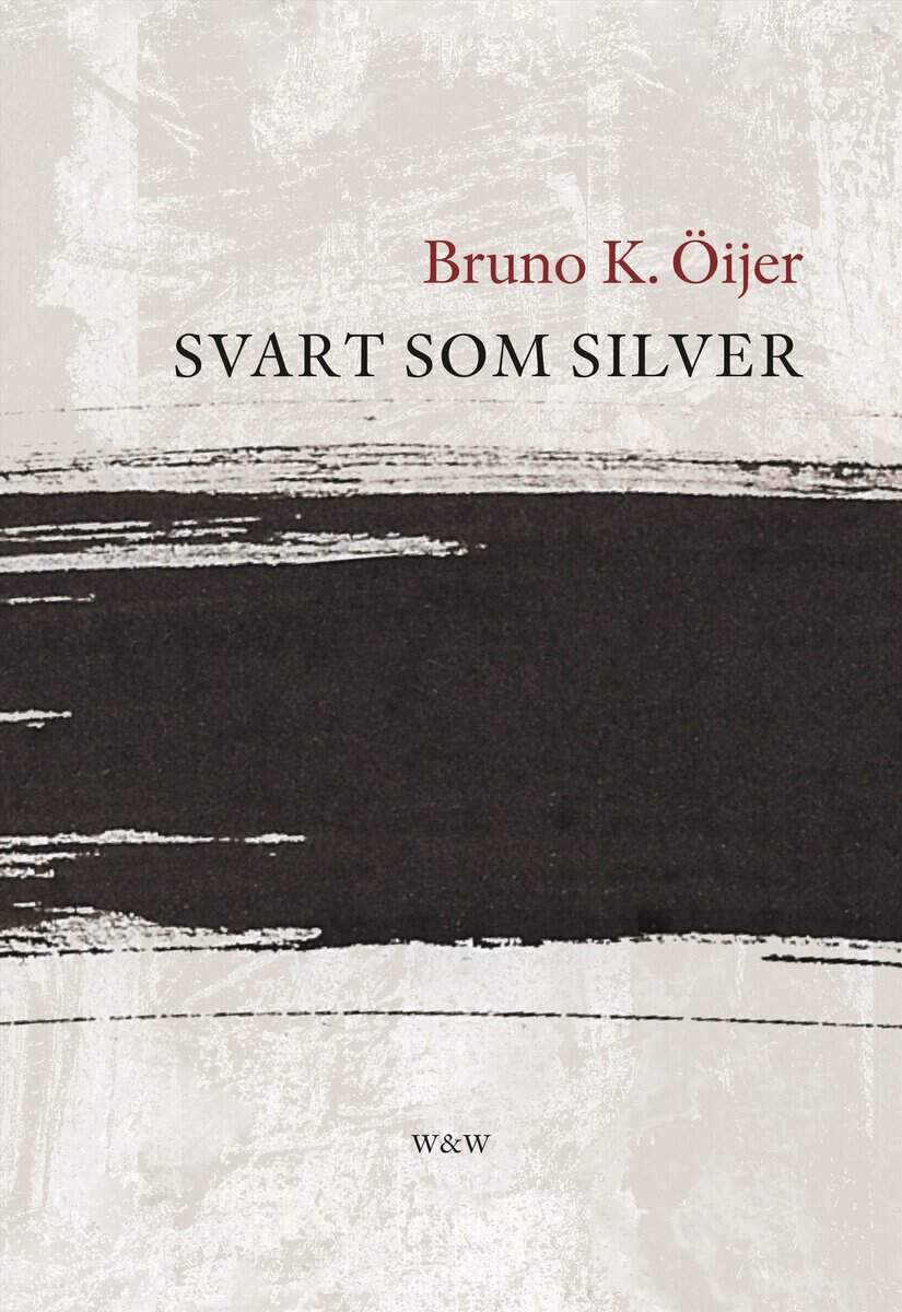 Öijer, Bruno K. | Svart som silver