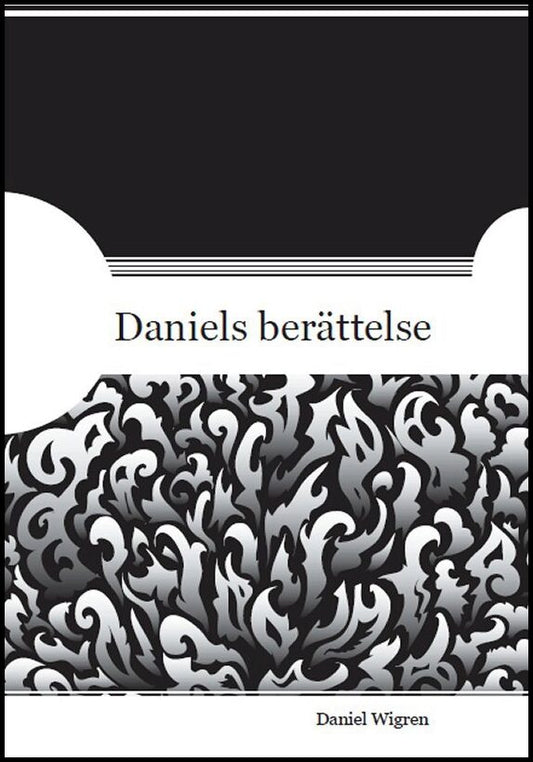 Wigren, Daniel | Daniels berättelse