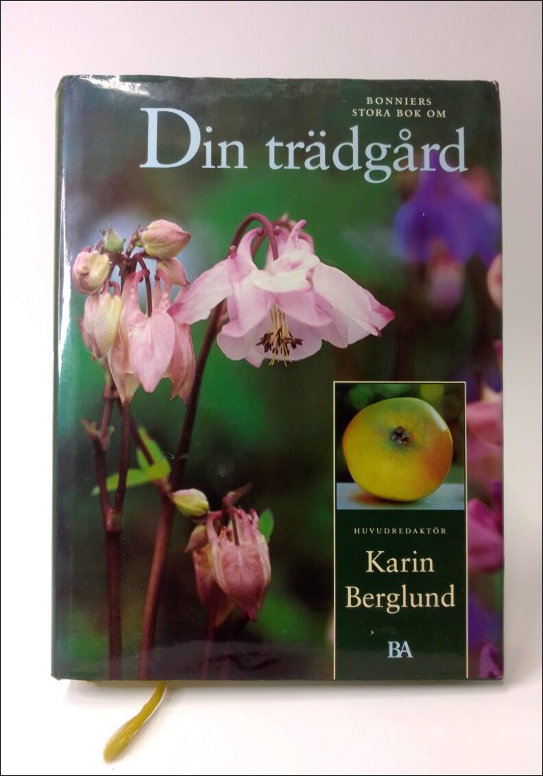 Berglund, Karin (red) | Bonniers stora bok om Din trädgård