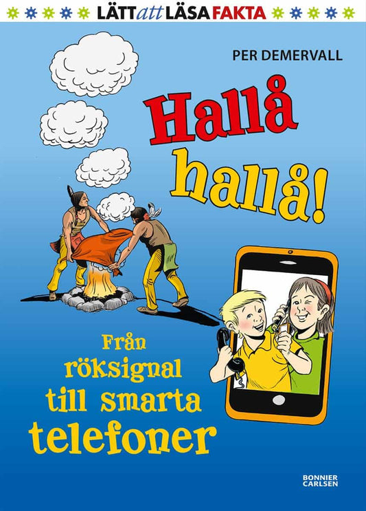 Demervall, Per | Hallå hallå! : Från röksignal till smarta telefoner