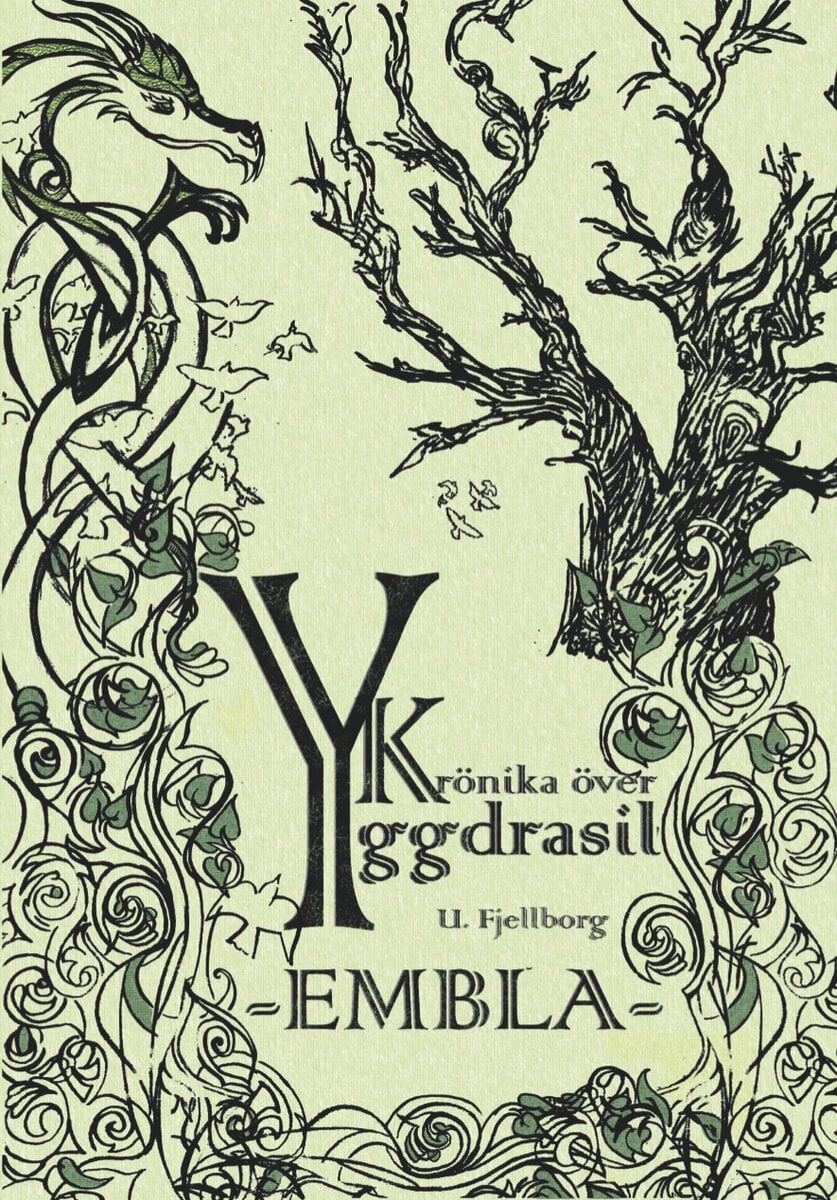 Fjellborg, Ulrika | Krönika över Yggdrasil. Embla