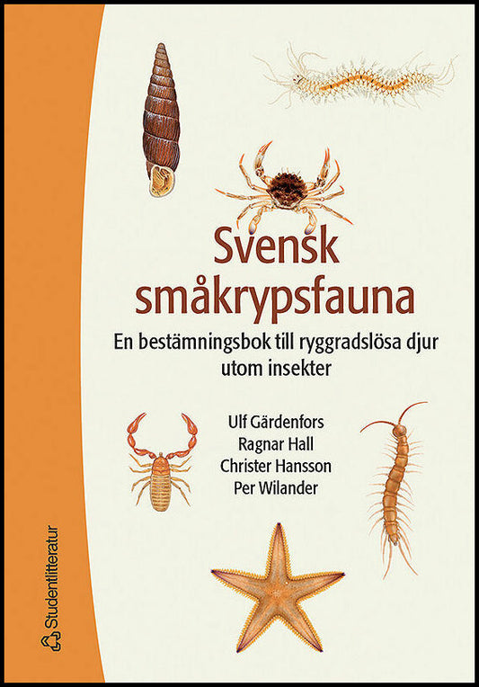 Gärdenfors, Ulf | Svensk småkrypsfauna : En bestämningsbok till ryggradslösa djur utom insekter