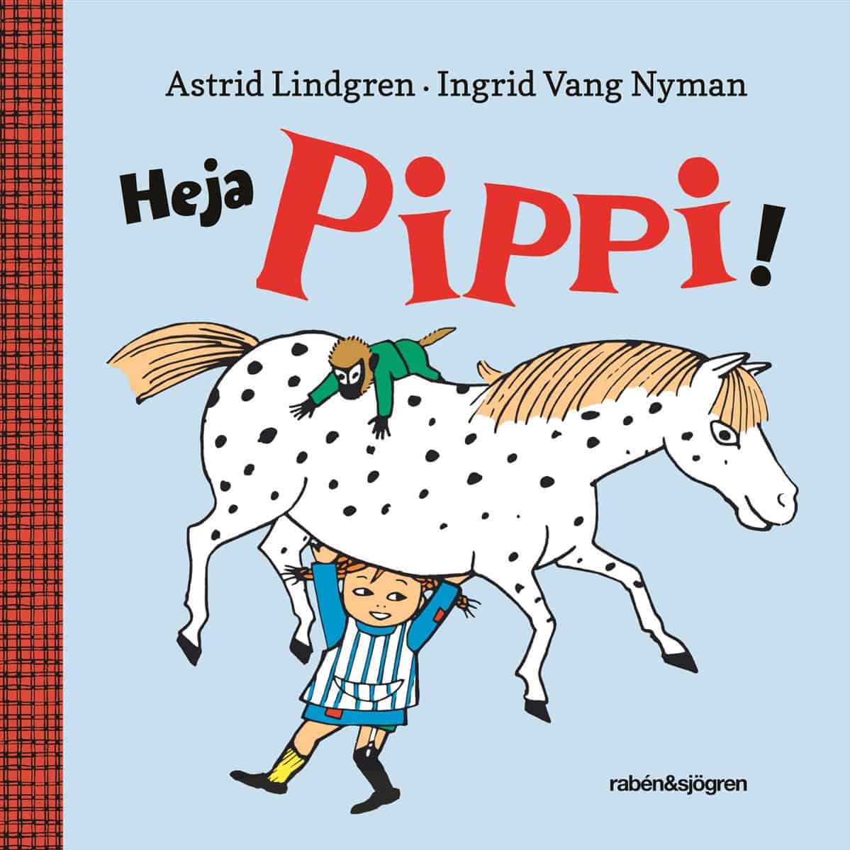 Lindgren, Astrid | Heja Pippi!