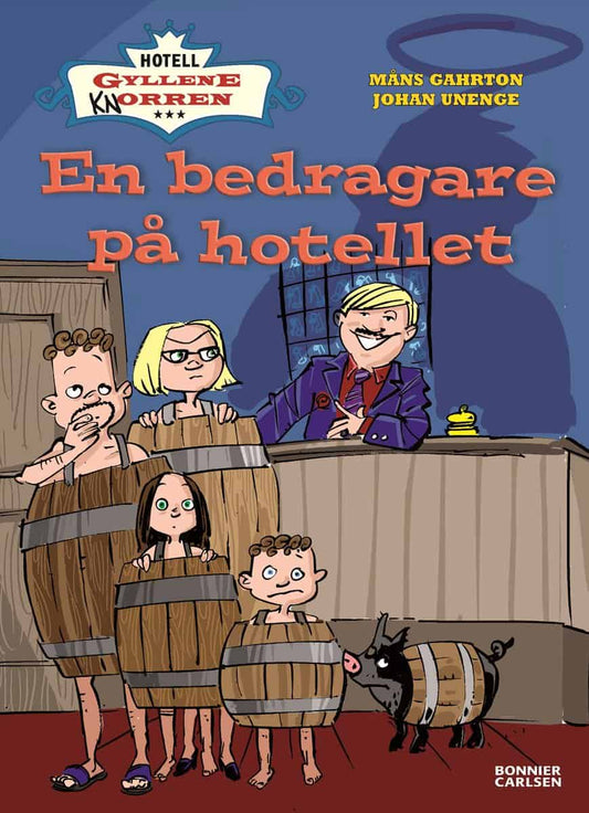 Gahrton, Måns | Unenge, Johan | En bedragare på hotellet