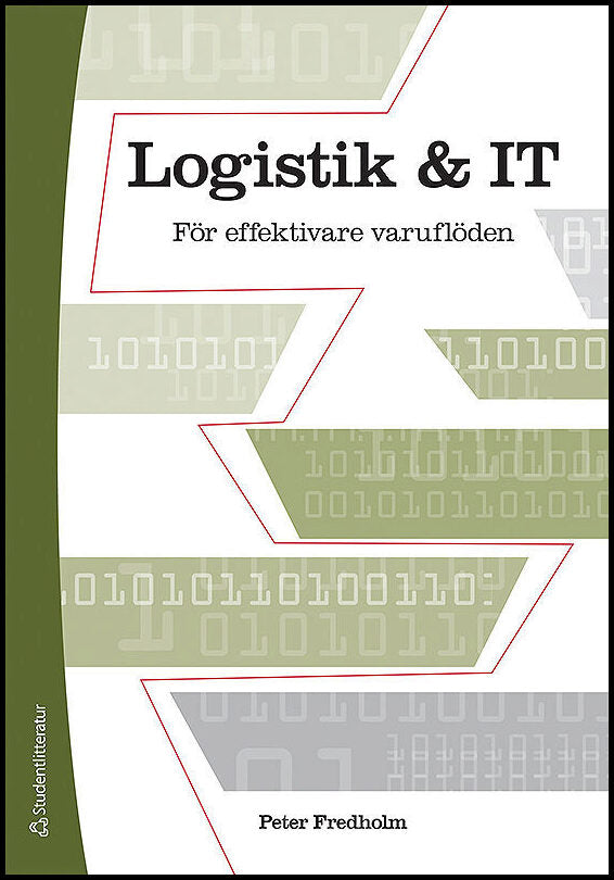 Fredholm, Peter | Logistik och IT : För effektivare varuflöden