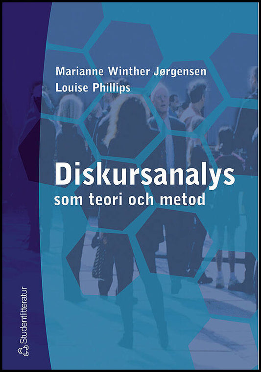 Winther Jörgensen, Marianne | Phillips, Louise | Diskursanalys som teori och metod