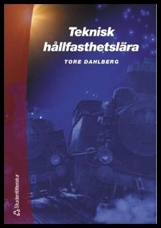 Dahlberg, Tore | Teknisk hållfasthetslära