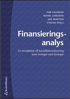 Falkman, Pär| Marton, Jan| Pauli, Stefan| Sundström Lumsden, Marie | Finansieringsanalys : En introduktion till kassaflö...