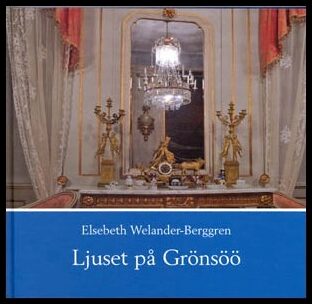 Welander-Berggren, Elsebeth | Ljuset på Grönsöö