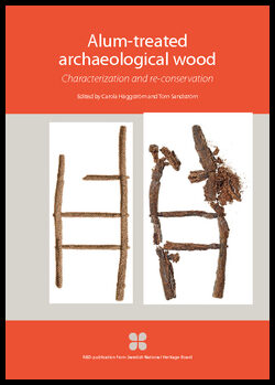 Häggström, Carola| Sandström, Tom | Alum-treated archaeological wood : Characterization and re-conservation