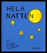 Tidholm, Anna-Clara | Hela natten