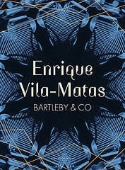 Vila-Matas, Enrique | Bartleby & Co