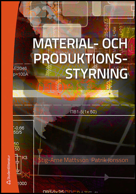 Mattsson, Stig-Arne | Jonsson, Patrik | Material- och produktionsstyning