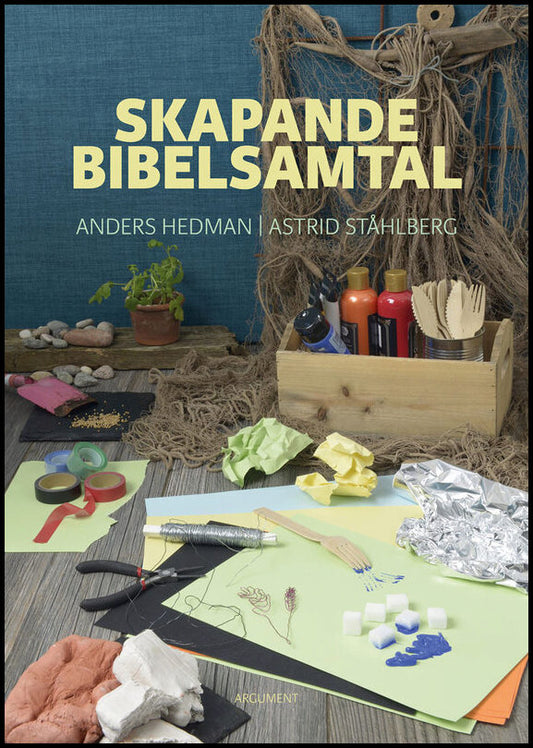 Hedman, Anders | Ståhlberg, Astrid | Skapande bibelsamtal