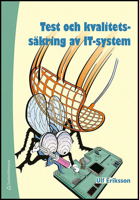 Eriksson, Ulf | Test och kvalitetssäkring av IT-system