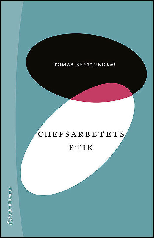 Brytting, Tomas [red.] | Chefsarbetets etik