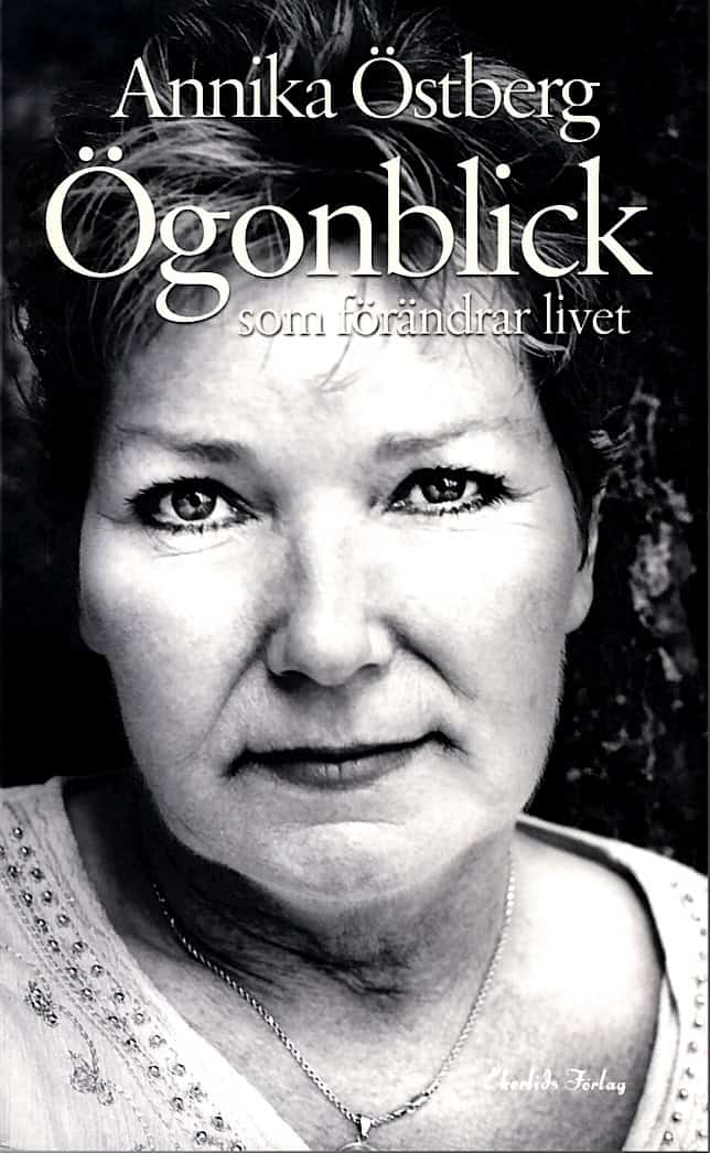 Östberg, Annika | Ögonblick som förändrar livet