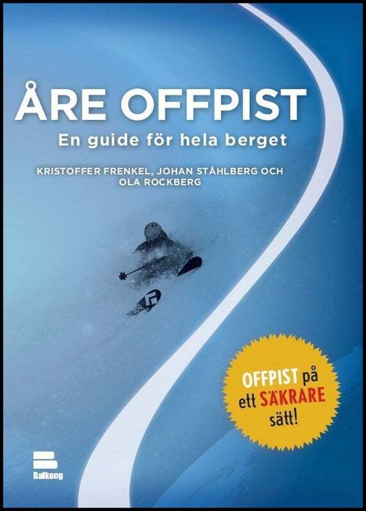 Frenkel, Kristoffer | Åre offpist : En guide för hela berget