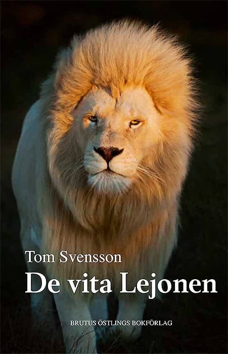 Svensson, Tom | De vita lejonen