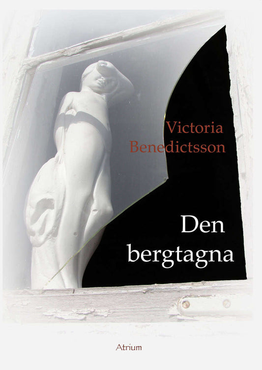 Benedictsson, Victoria | Den bergtagna