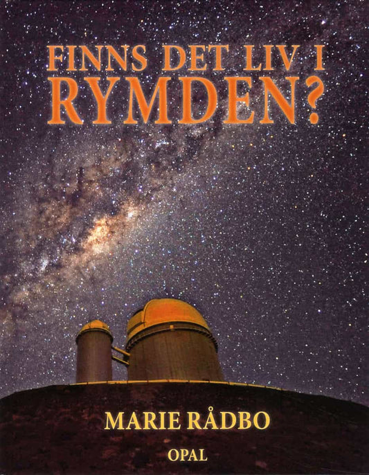 Rådbo, Marie | Finns det liv i rymden?