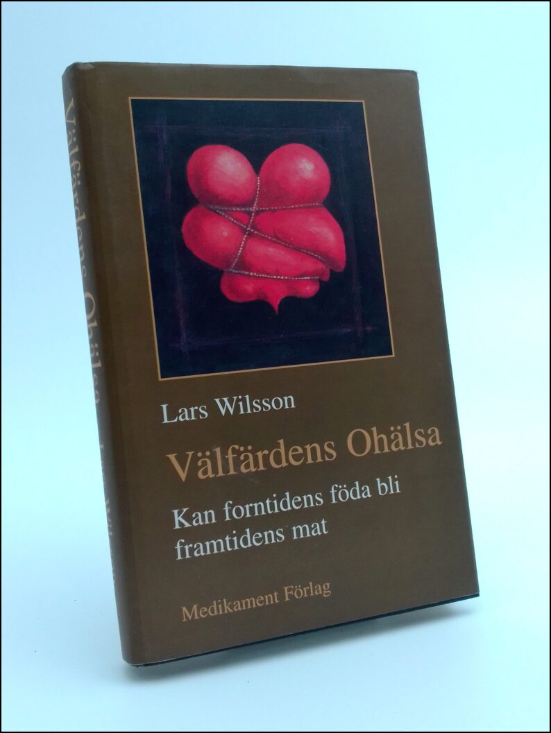 Wilsson, Lars | Välfärdens ohälsa