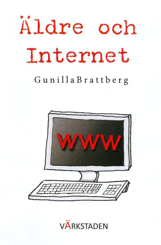 Brattberg, Gunilla | Äldre och internet