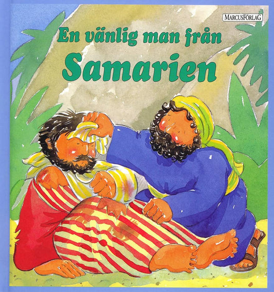 Mellentin, Kate | Wood, Tim | En vänlig man från Samarien