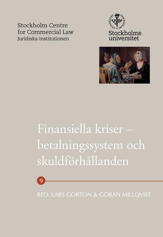 Østrup, Finn| Eriksson, Kent| et al | Finansiella kriser – betalningssystem och skuldförhållanden