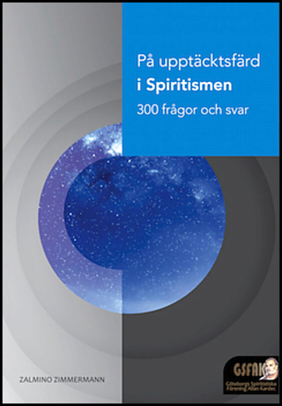 Zimmermann, Zalmino | På upptäcktsfärd i spiritismen : 300 frågor och svar