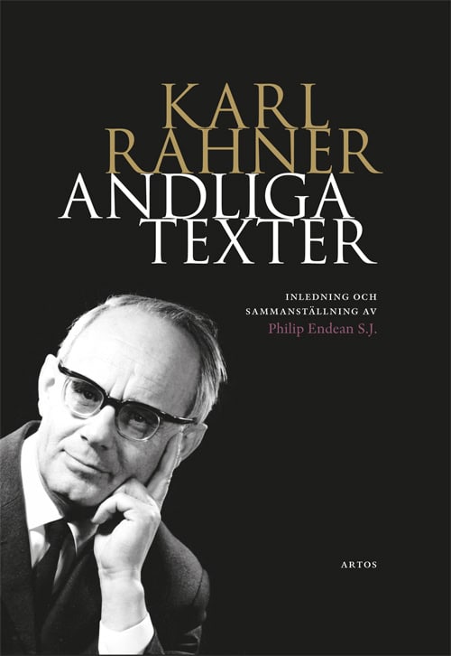 Rahner, Karl | Endean S. J., Philip | Andliga texter