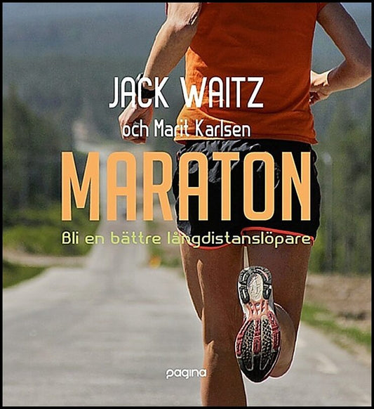 Waitz, Jack | Karlsen, Marit | Maraton : Bli en bättre långdistanslöpare